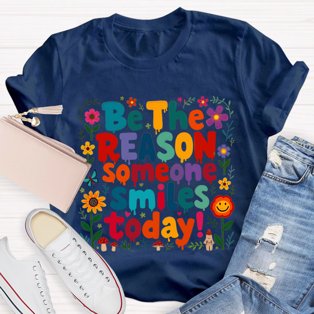 Be The Reason Someone Smiles Today Teacher T-Shirt