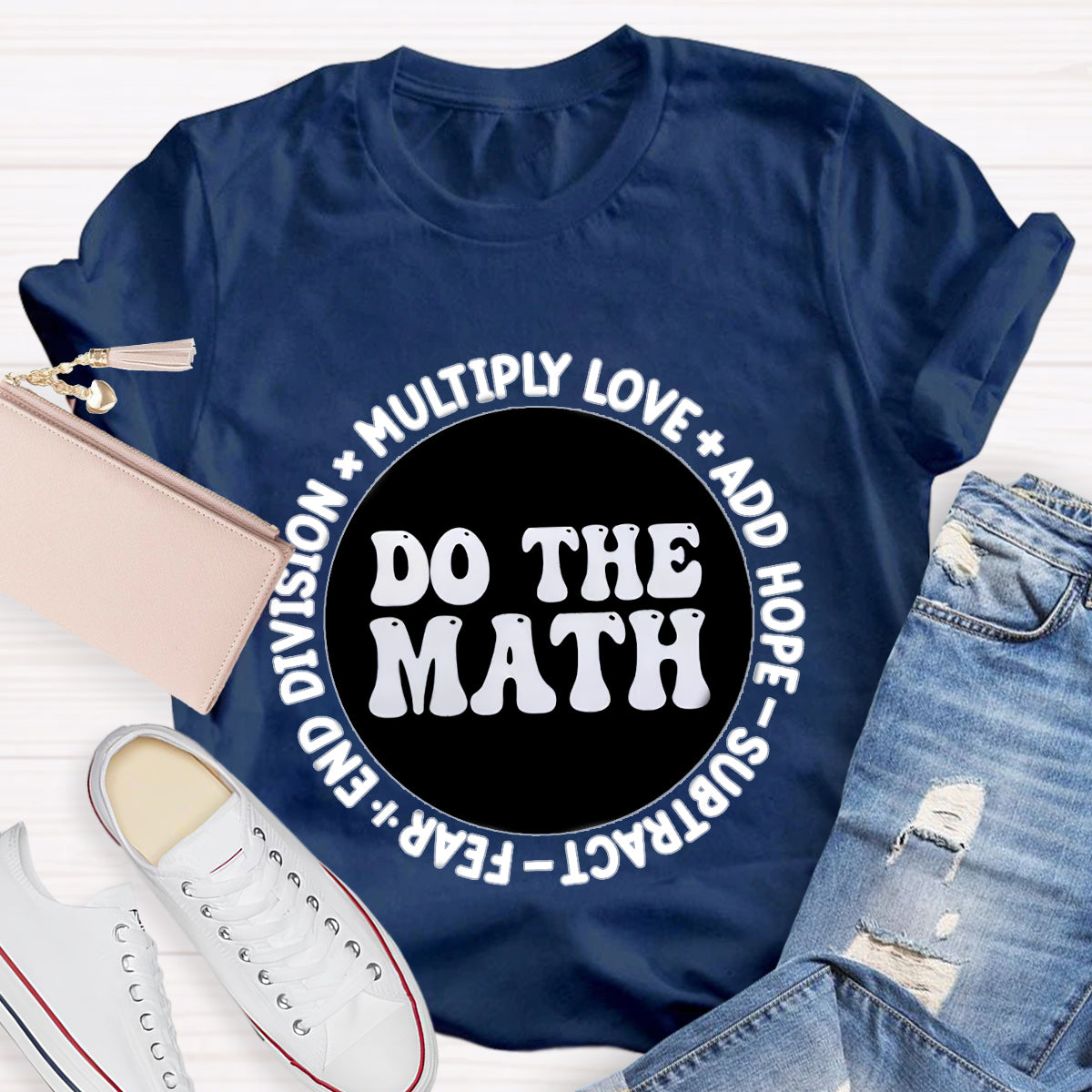 Do The Math Multiply Love Add Hope T-Shirt