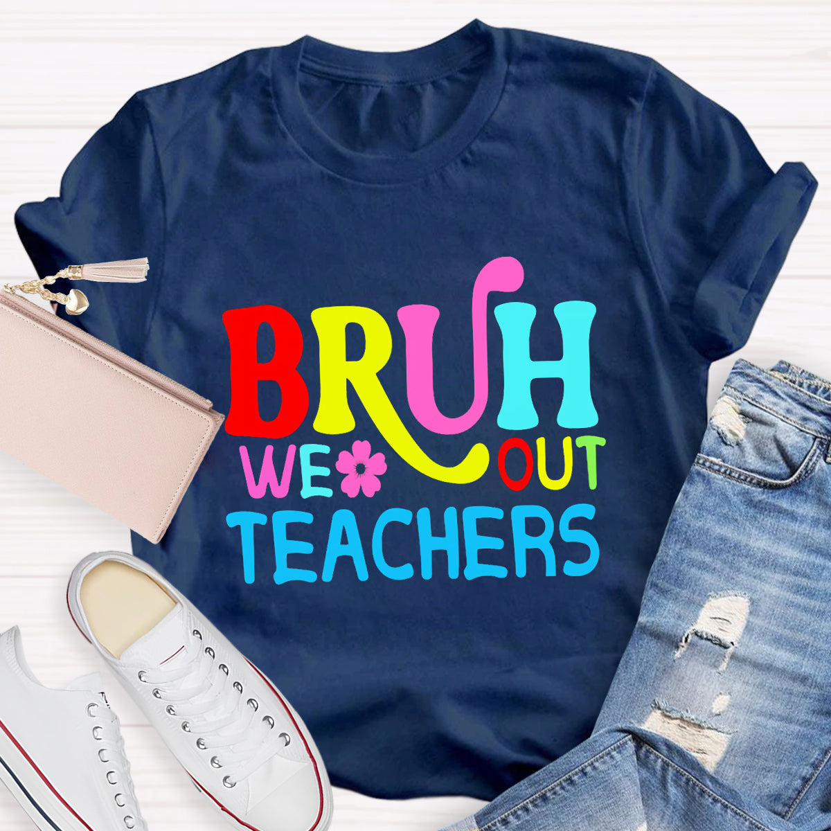 Bruh We Out Teachers T-Shirt