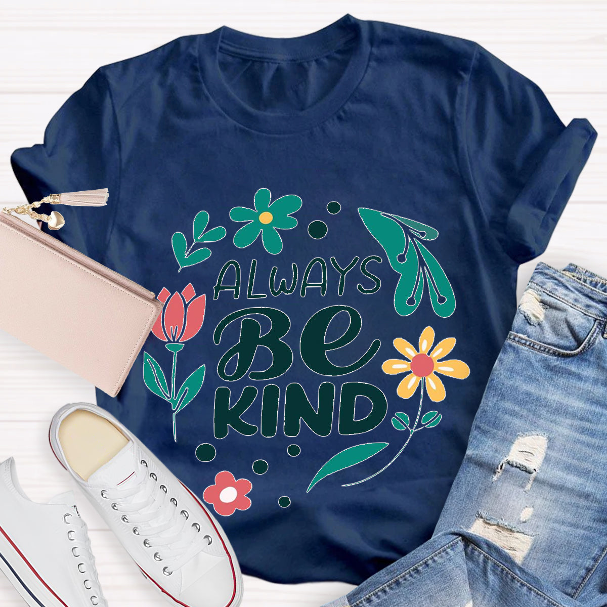 Always Be Kind Teacher T-Shirt