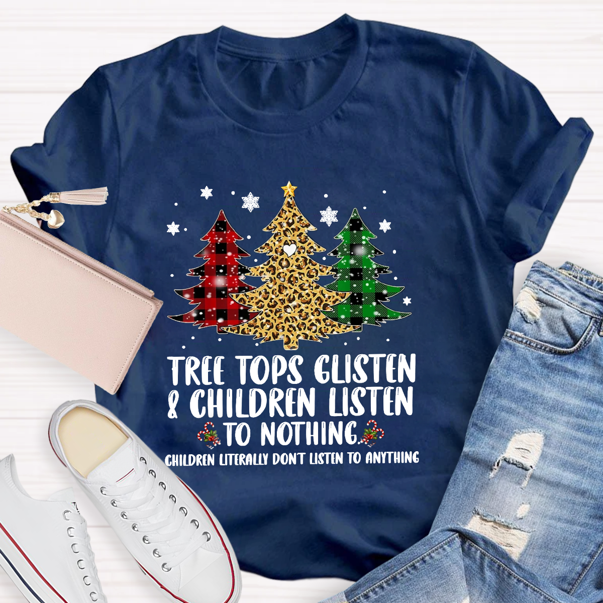 Tree Tops Glisten And Children Listen To Nothing T-Shirt