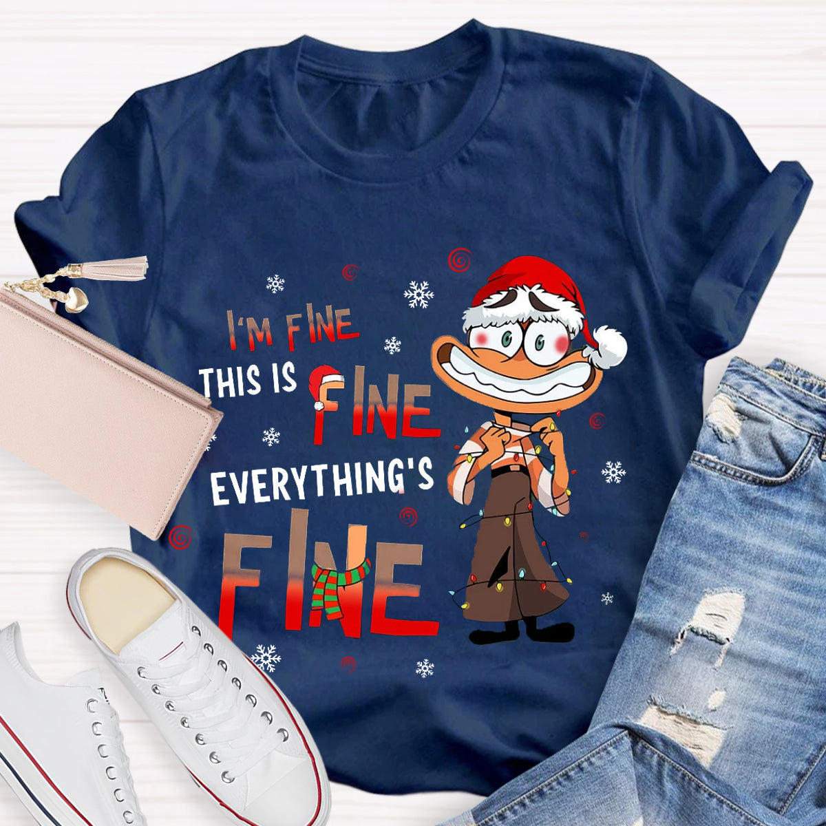 I'm Fine Everything Is Fine Christmas  Emotions T-Shirt