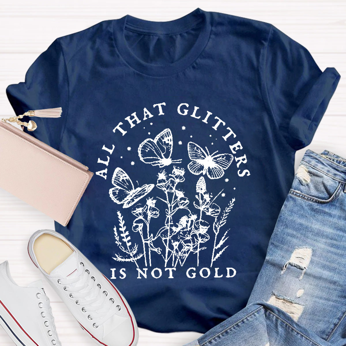 All That Glitter Is Not Gold Teacher T-Shirt