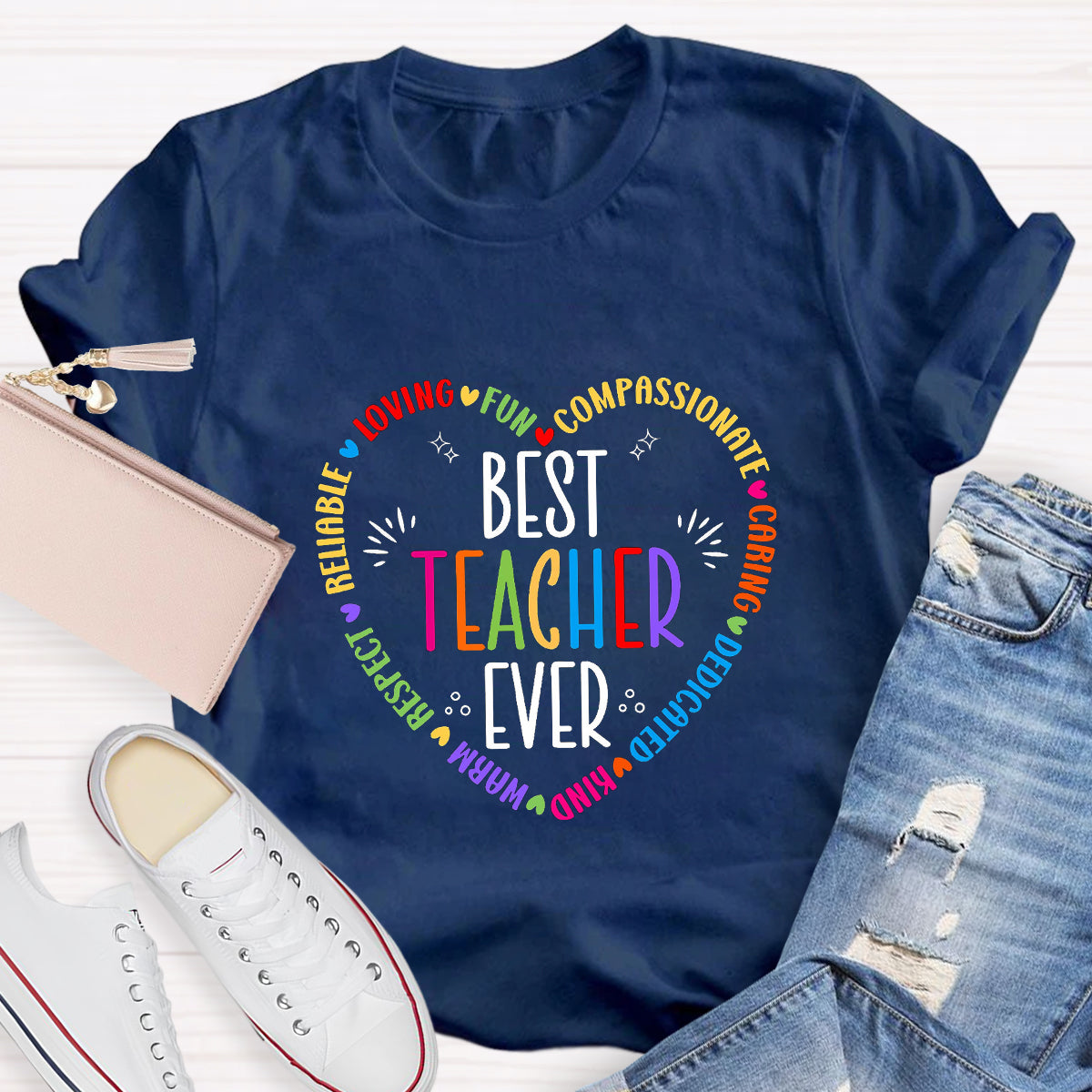 Best Teacher Ever Loving Fun T-Shirt