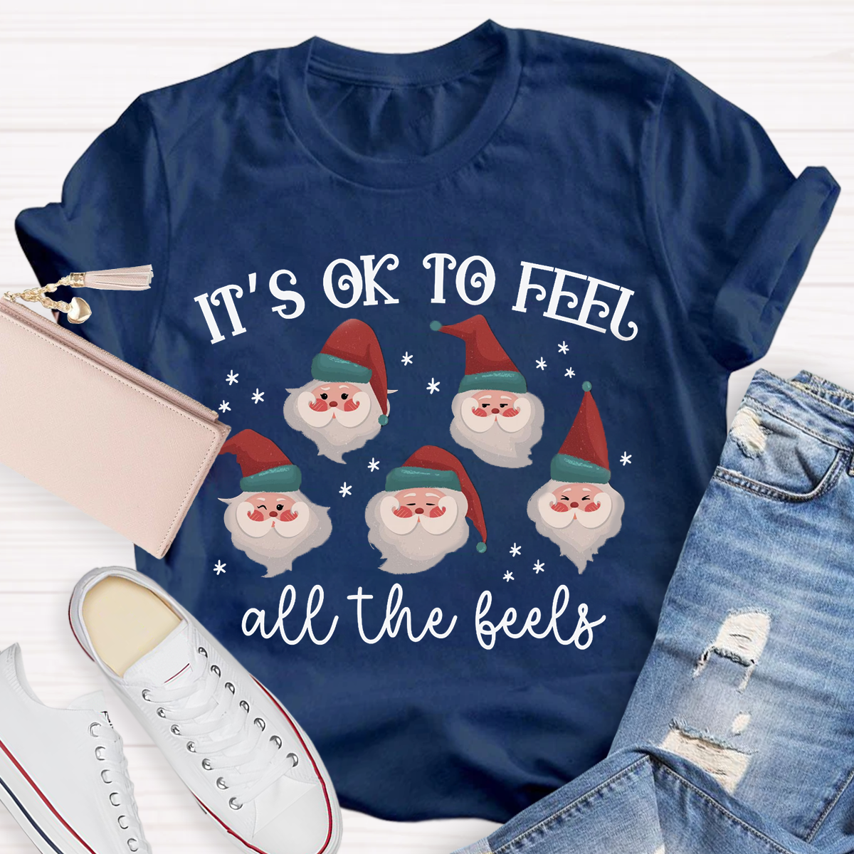 It's Like To Feel Feel All The Feels Santa Claus T-Shirt