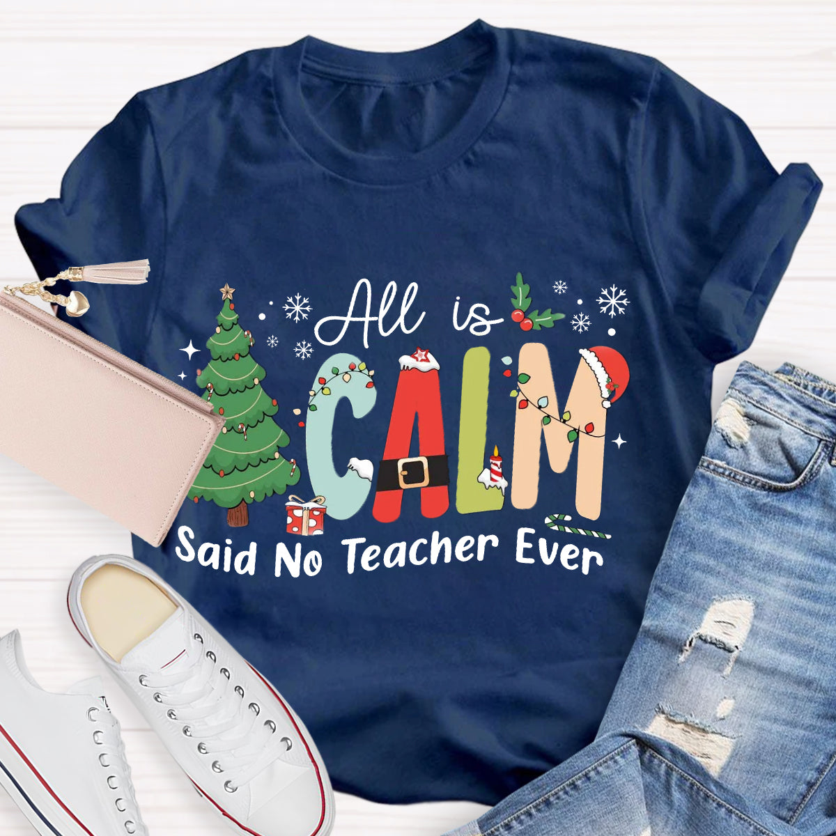 All Is Calm Said No Teacher Ever Teacher Christmas Tree T-Shirt