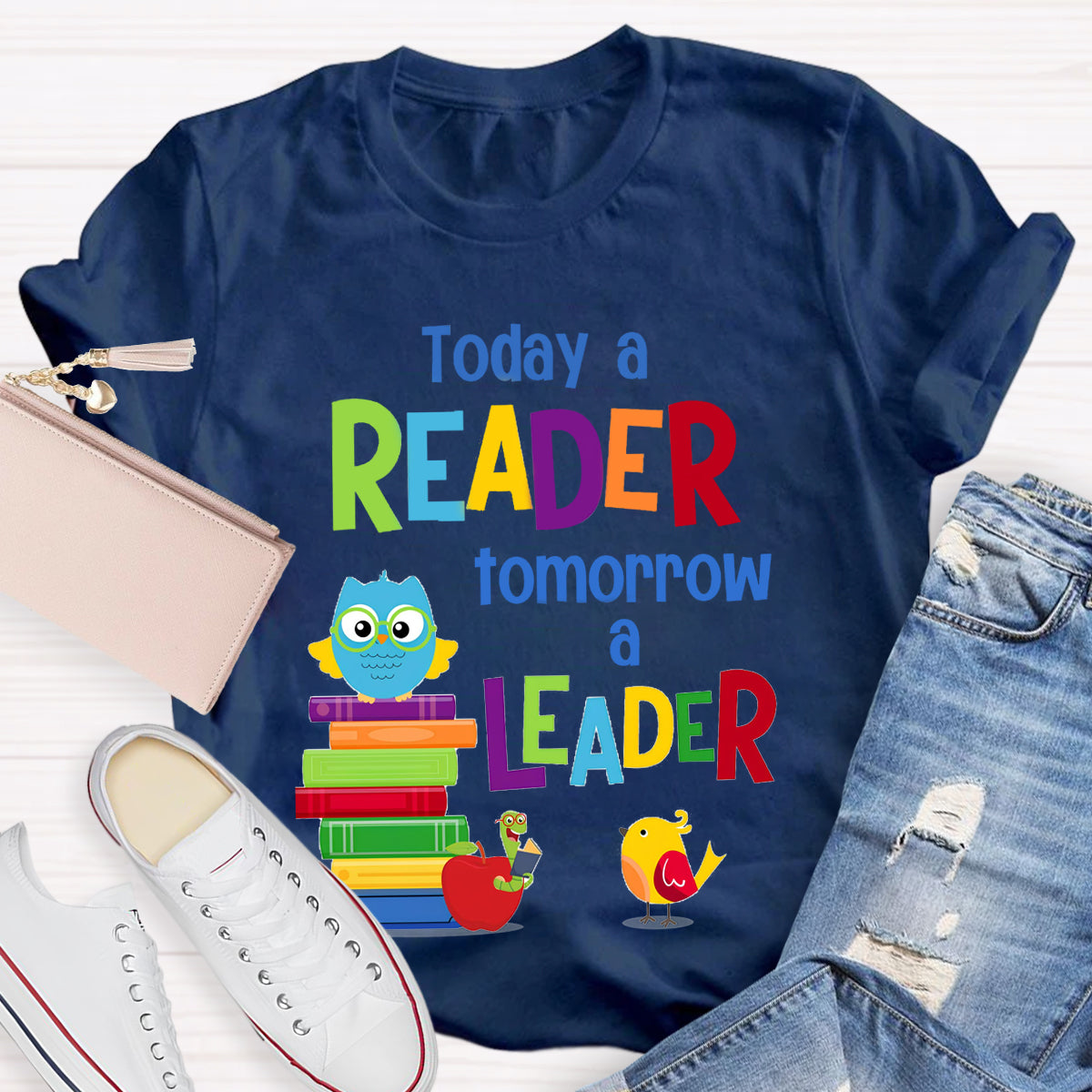 Today A Reader Tomorrow A Leader T-Shirt