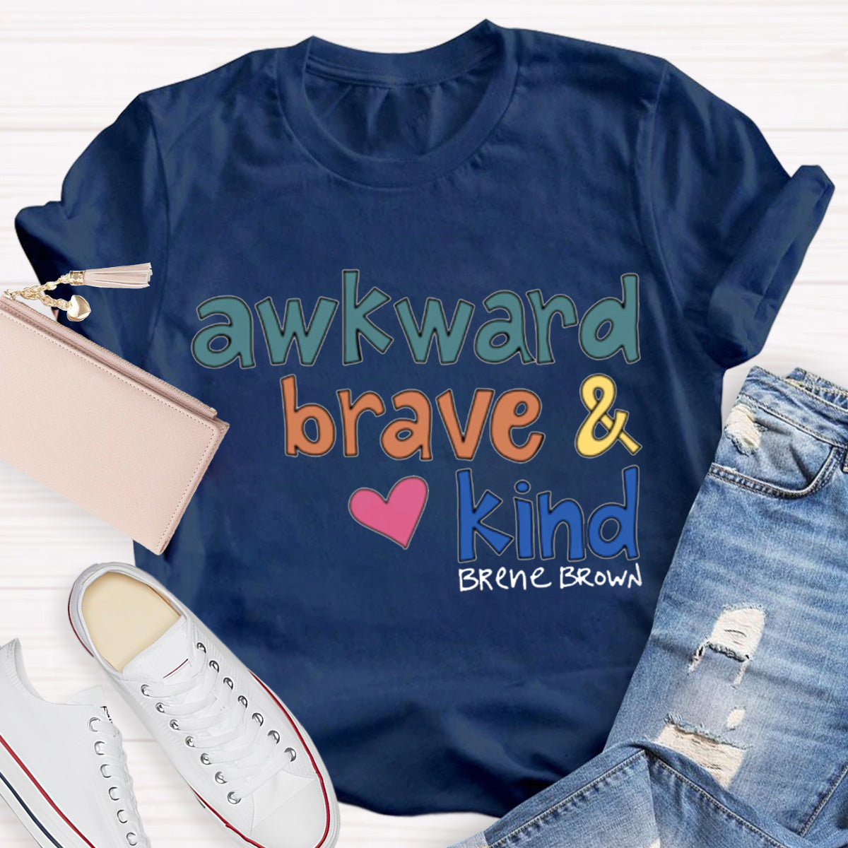 Awkward Brave Kind Teacher T-Shirt