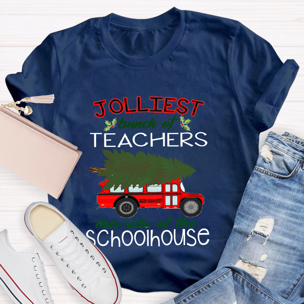 Jolliest Bunch Of Teachers This Side Of The Schoolhouse T-Shirt