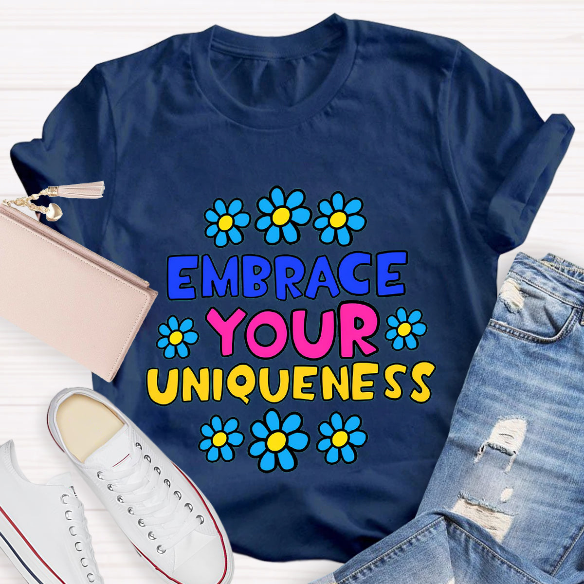 Embrace Your Uniqueness T-Shirt