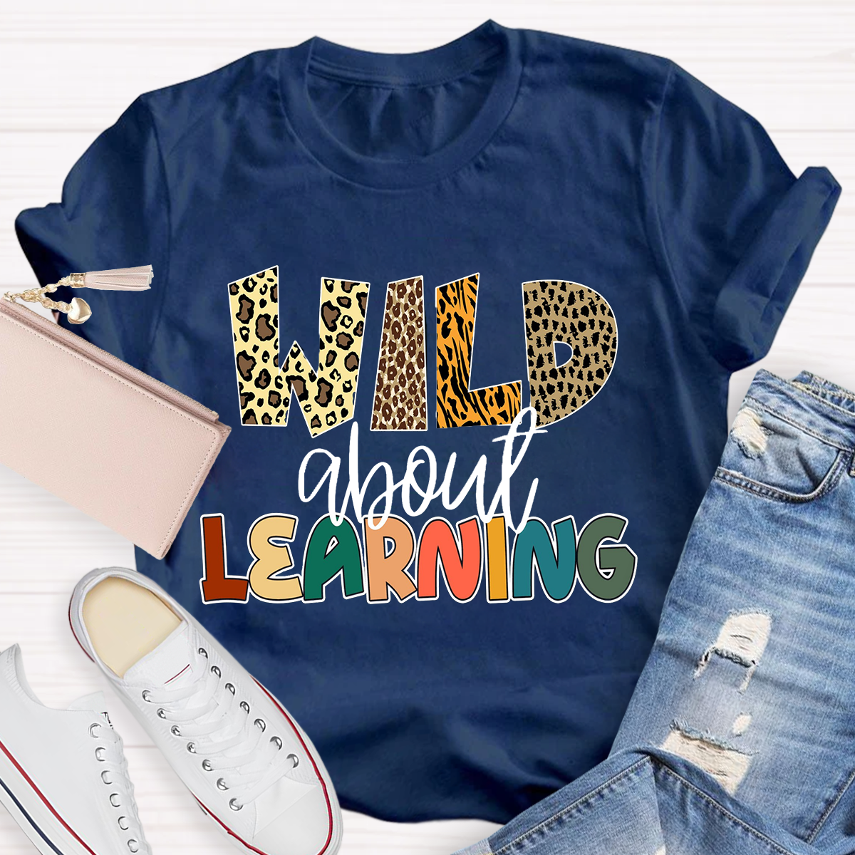 Wild About Learning Teacher T-Shirt