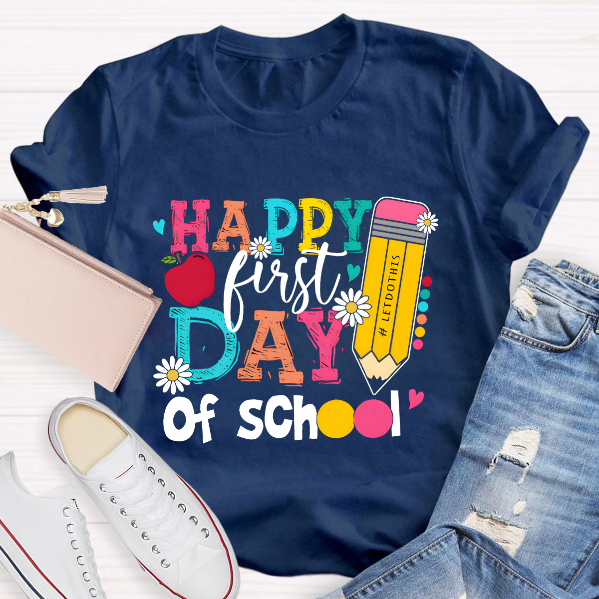 Happy First Day of School Pencil Teacher T-Shirt