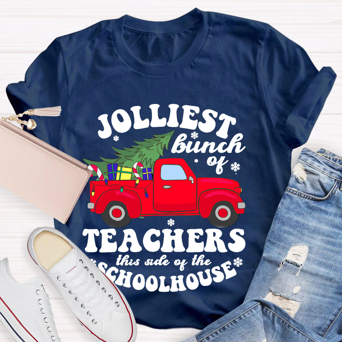 Jolliest Bunch Of Teachers This Side Of The Schoolhouse T-Shirt