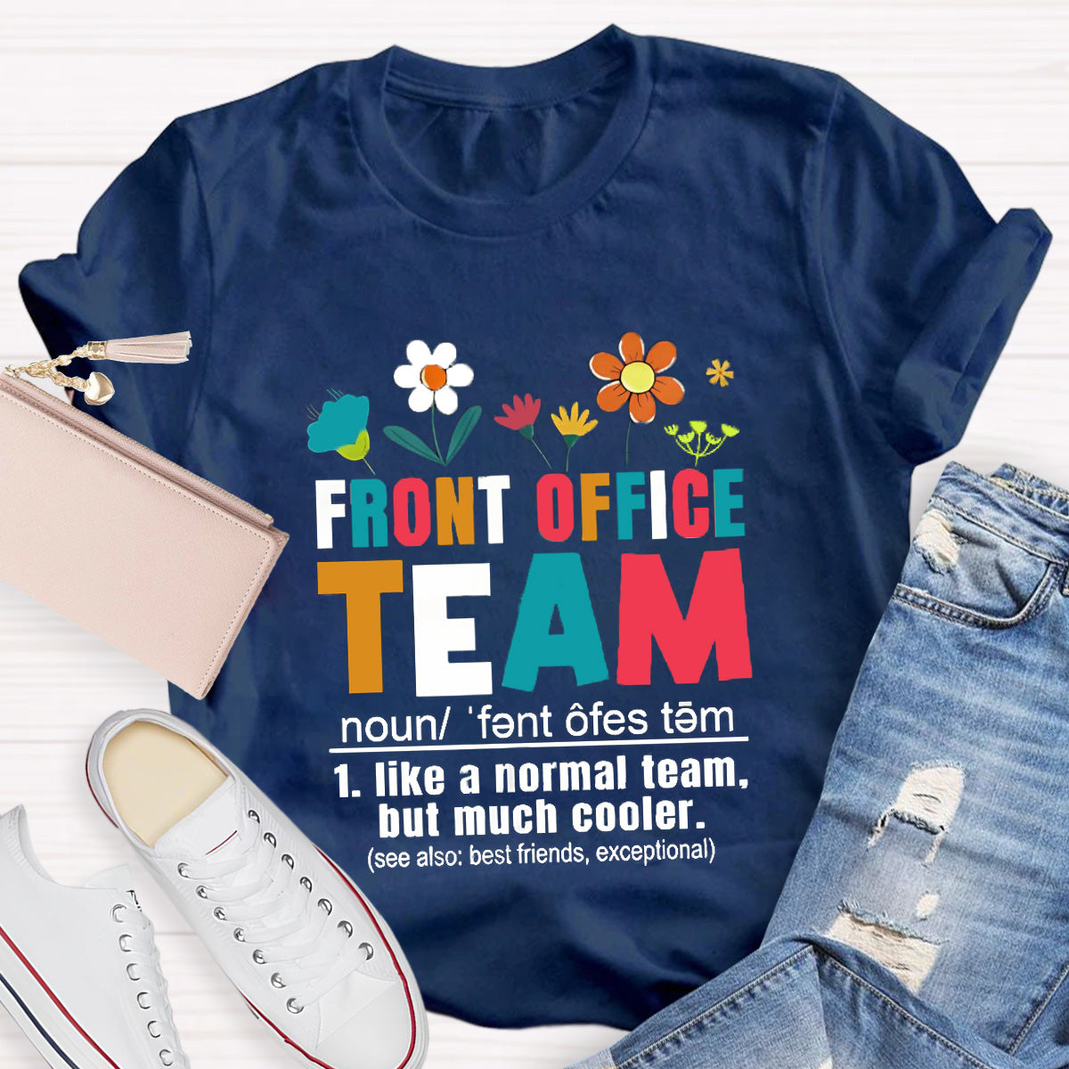 Front Office Team Teacher T-Shirt