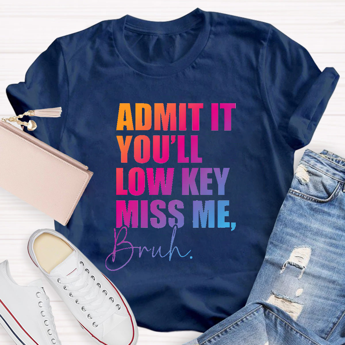 Admit It You'll Low Key Miss Me Teacher T-Shirt