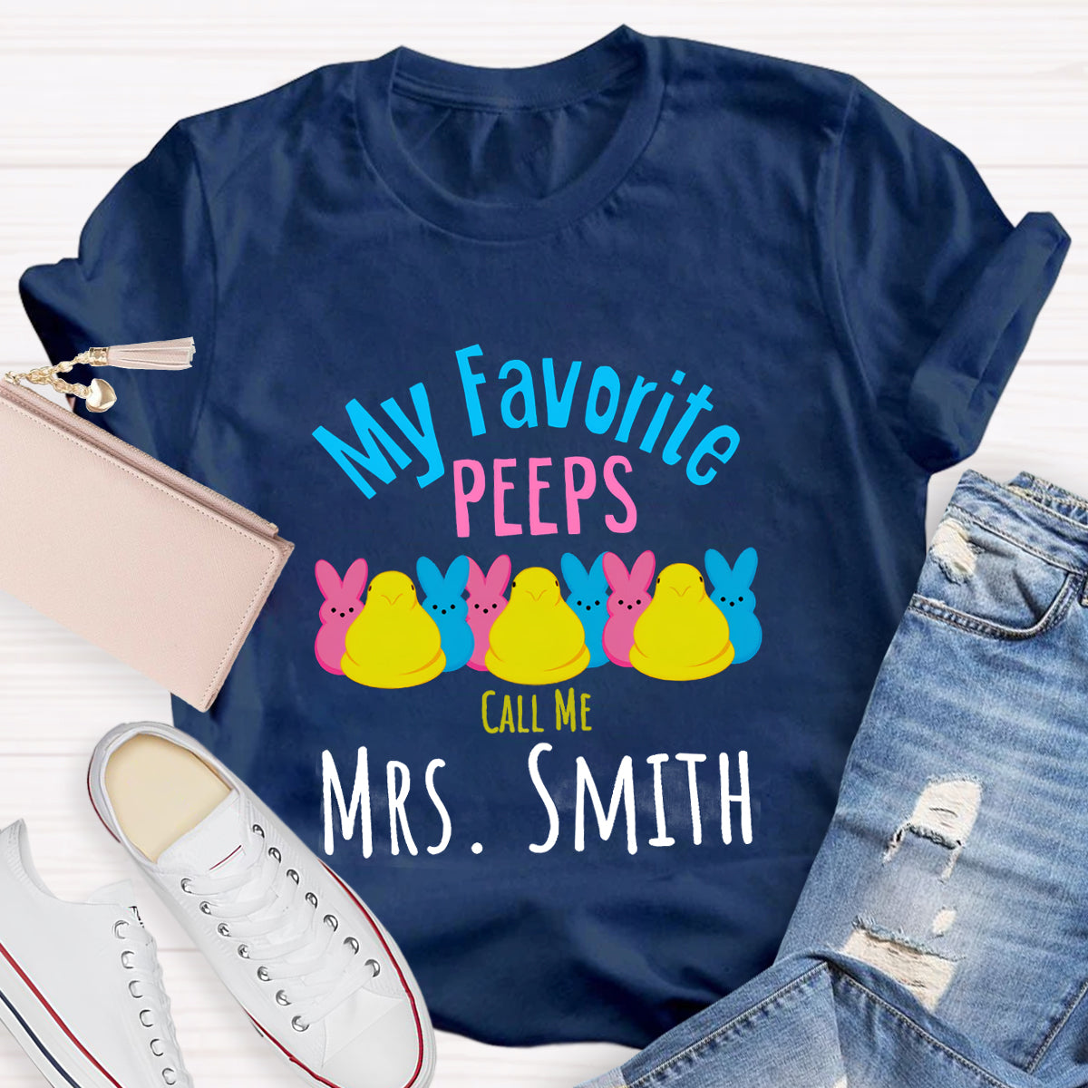 Personalized Name My Favorite Peeps Call Me Teacher T-Shirt