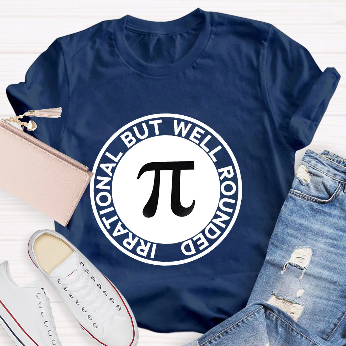 Irrational But Well Rounded Pi Day  T-Shirt