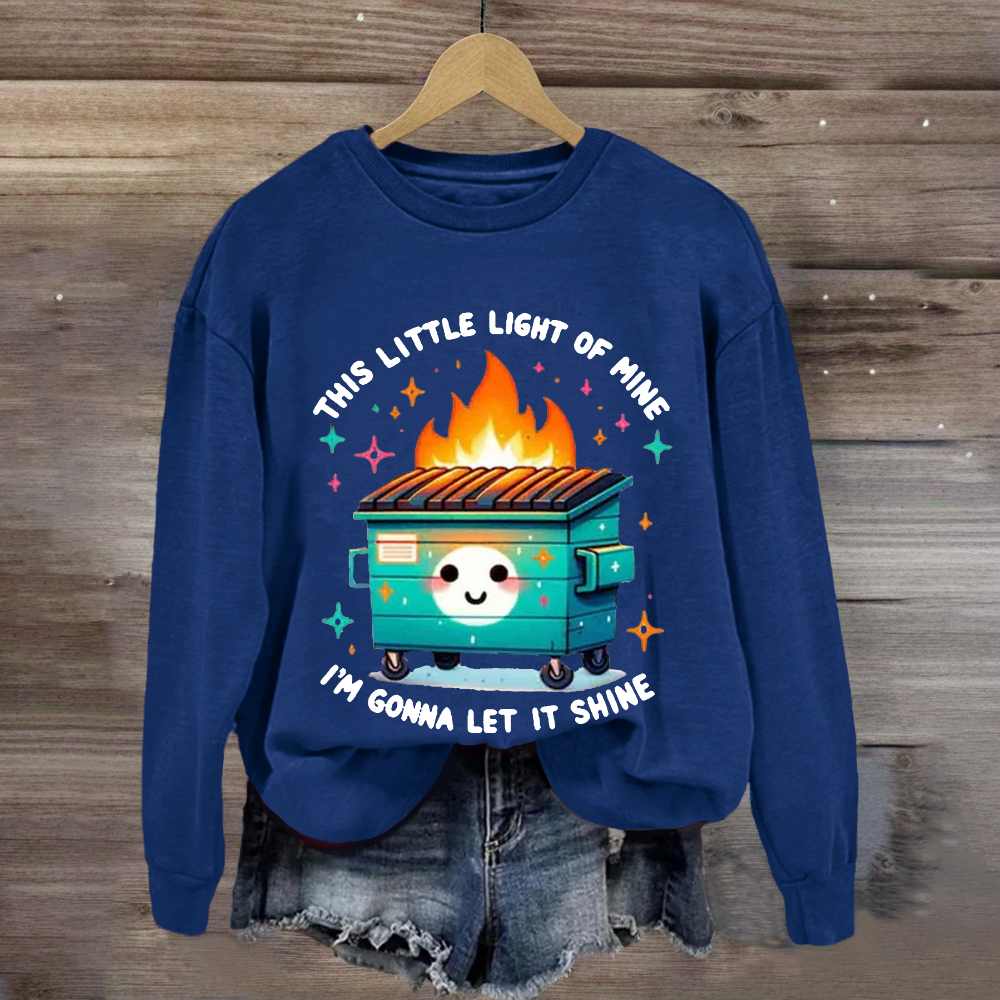 This Little Light Of Mine, I'm Gonna Let It Shine Sweatshirt