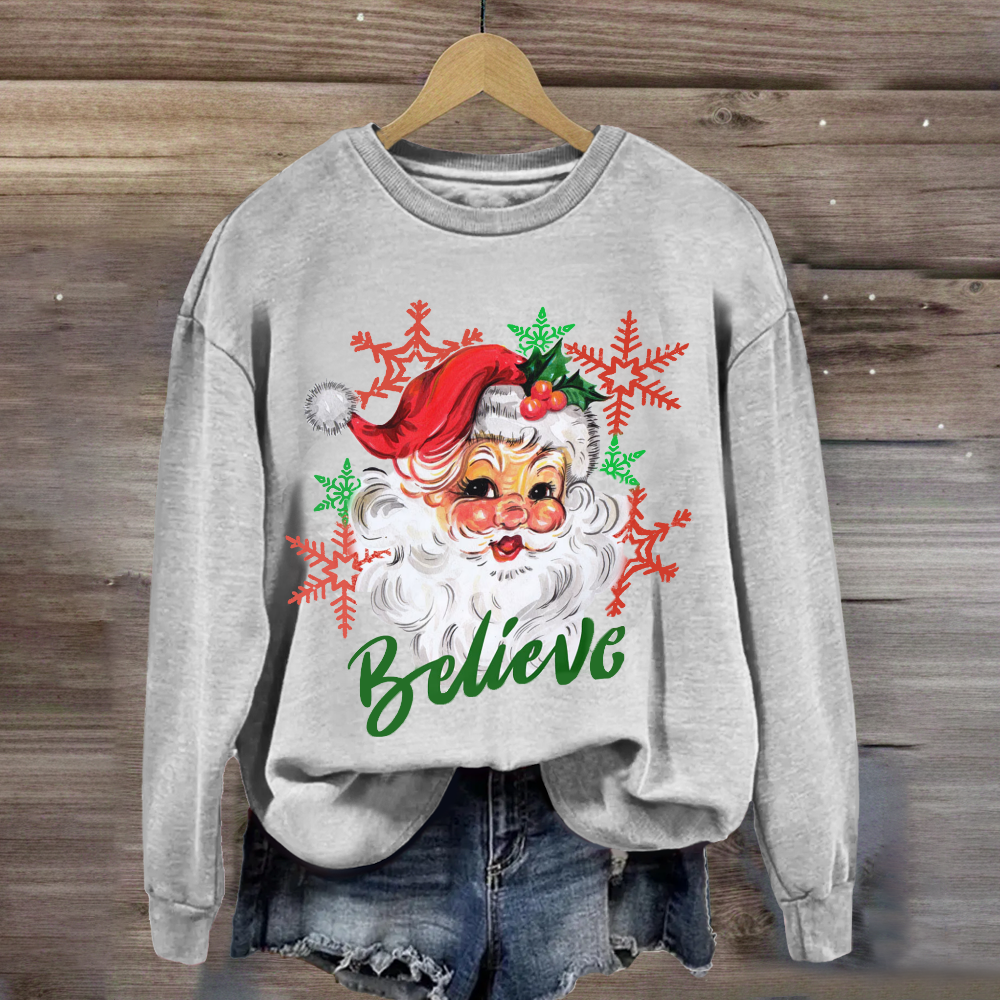 Christmas Santa Believe Sweatshirt