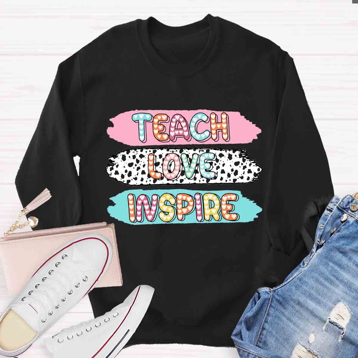 Teach Love Inspire Dot Light Teacher Sweatshirt