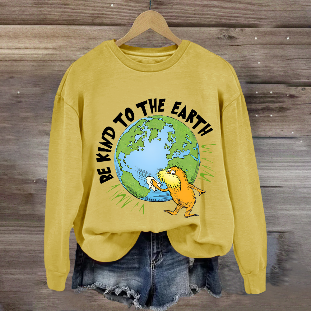 Be Kind To The Earth Sweatshirt