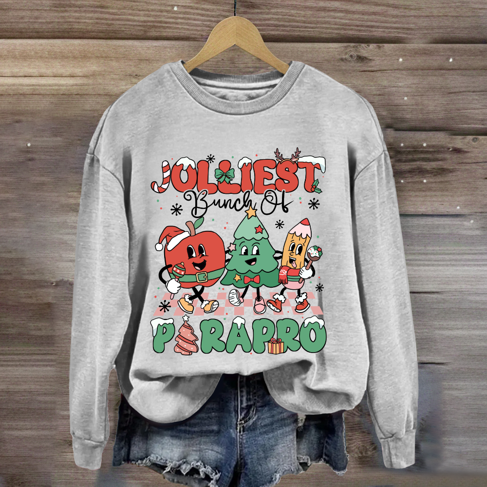 Jolliest Bunch Of Paraprofessional Teacher Sweatshirt