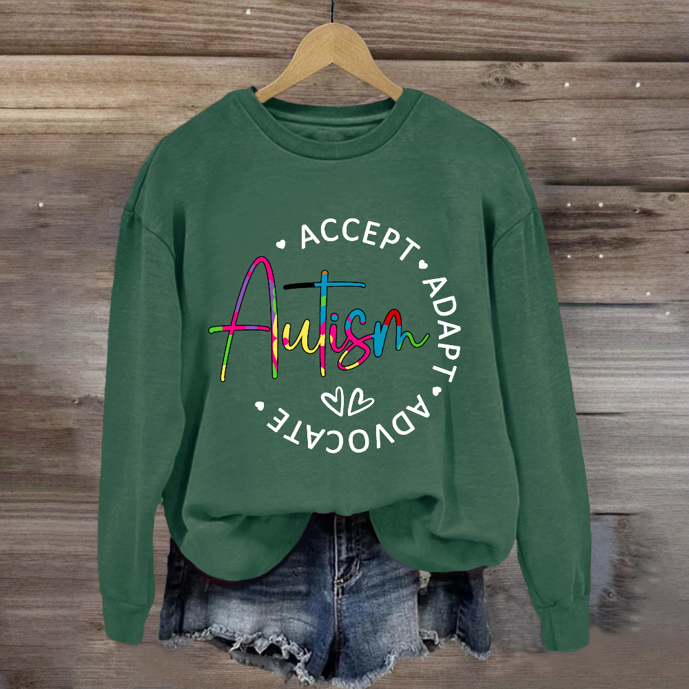 Autism Accept Adapt Advocate Teacher Sweatshirt