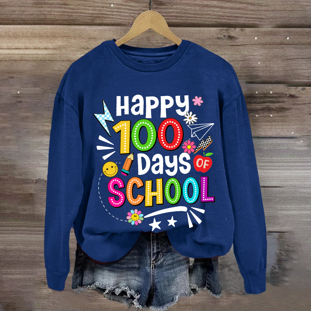 Happy 100 Days Of School Sweatshirt