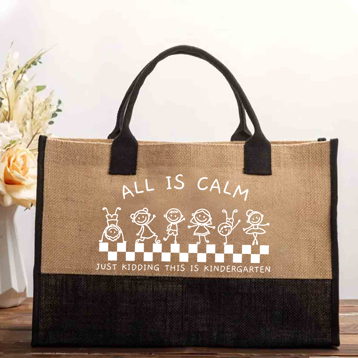 All Is Calm Just Kidding This Is Kindergarten Teacher Cotton Tote Bag