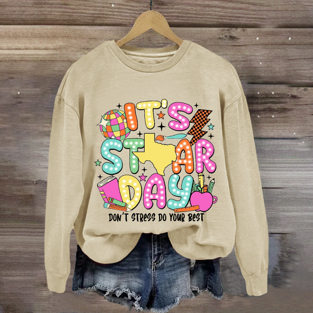 It's Star Day Don't Stress Do Your Best Sweatshirt