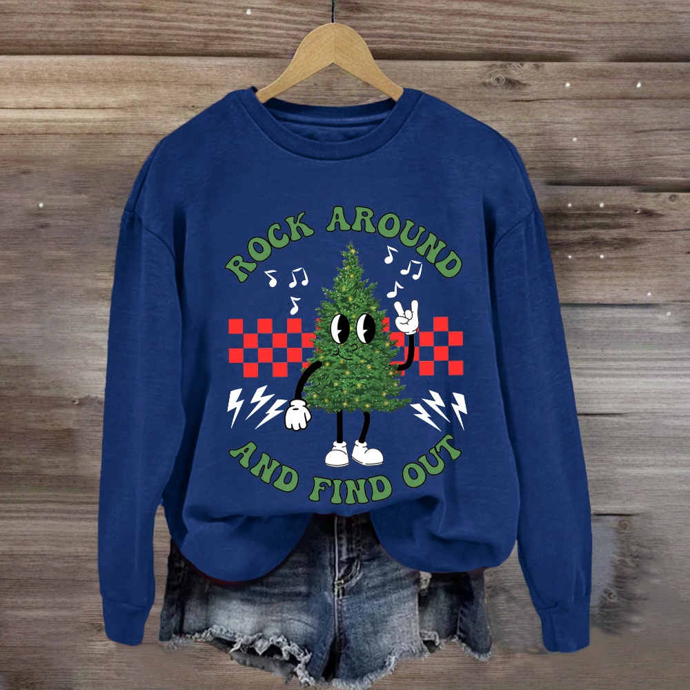 Rock Round And Find Out Sweatshirt