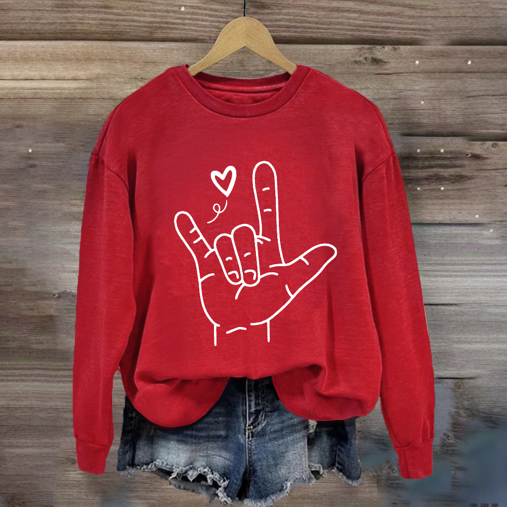 Sign Language Love Needs No Words Sweatshirt