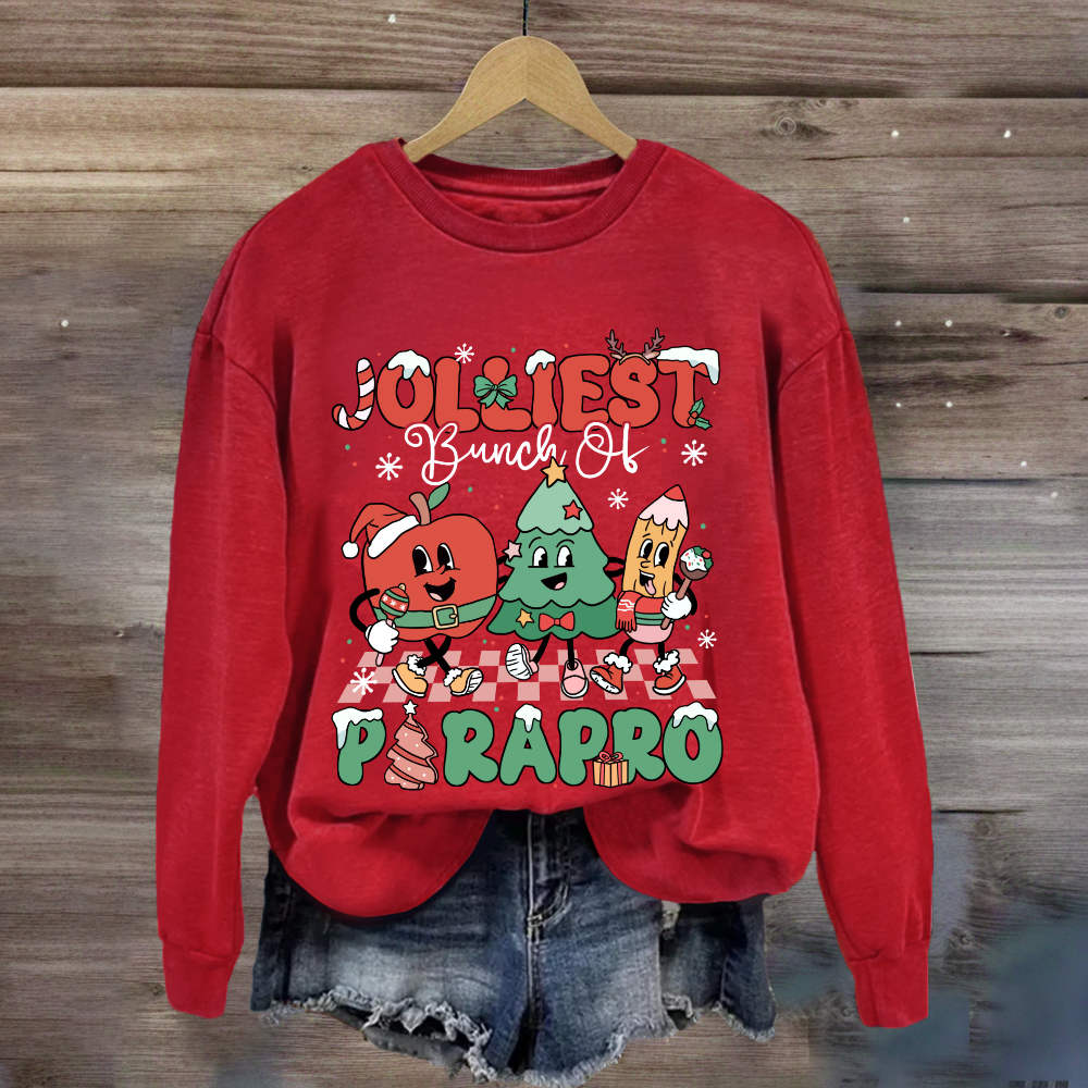 Jolliest Bunch Of Paraprofessional Teacher Sweatshirt