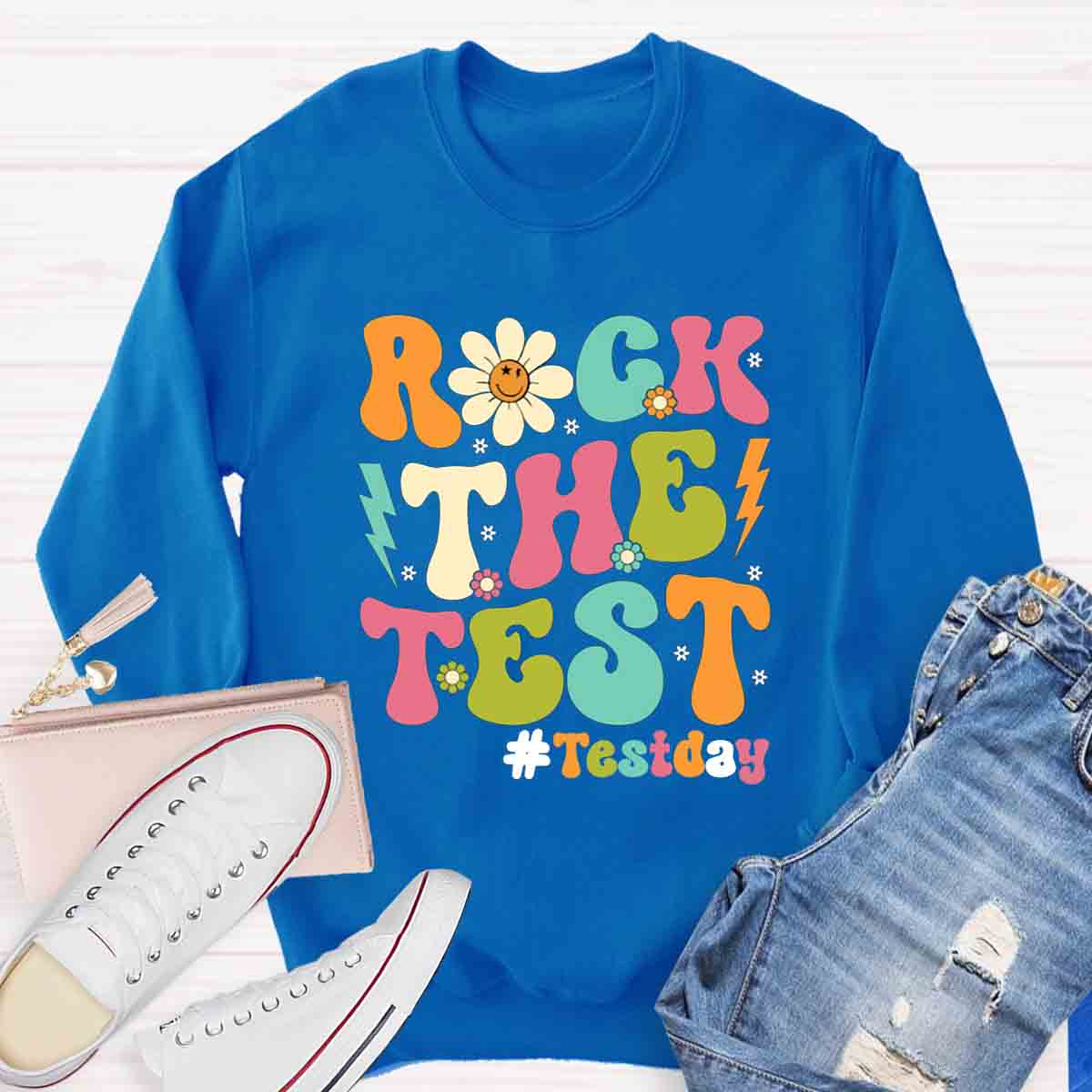 Rock The Test Sweatshirt