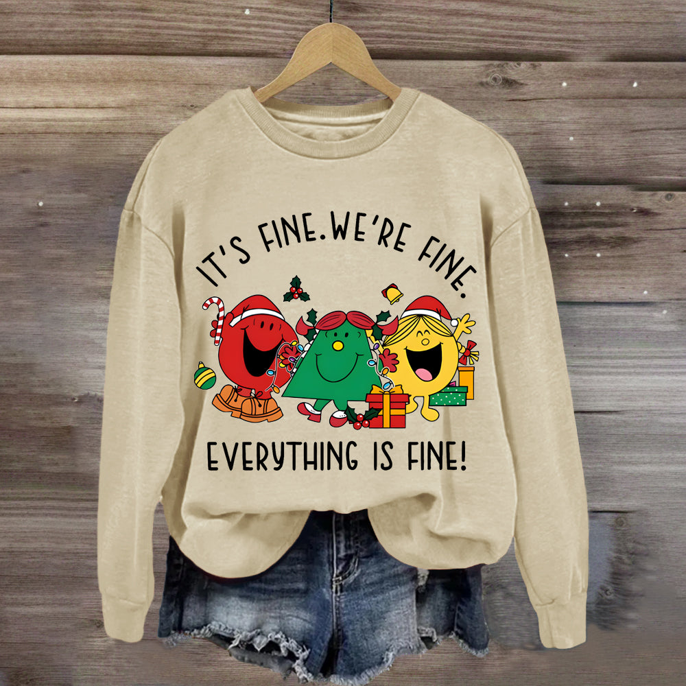 It's Fine We're Fine Everything Is Fine  Christmas Holiday Sweatshirt