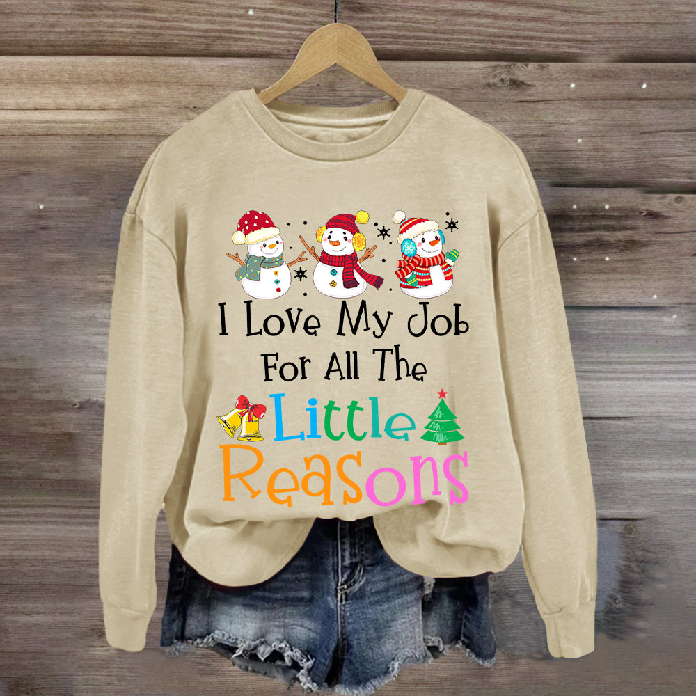 I Love My Job For Little Reasons Christmas Teacher Sweatshirt