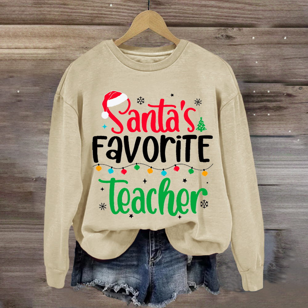 Santa's Favorite Teacher Sweatshirt