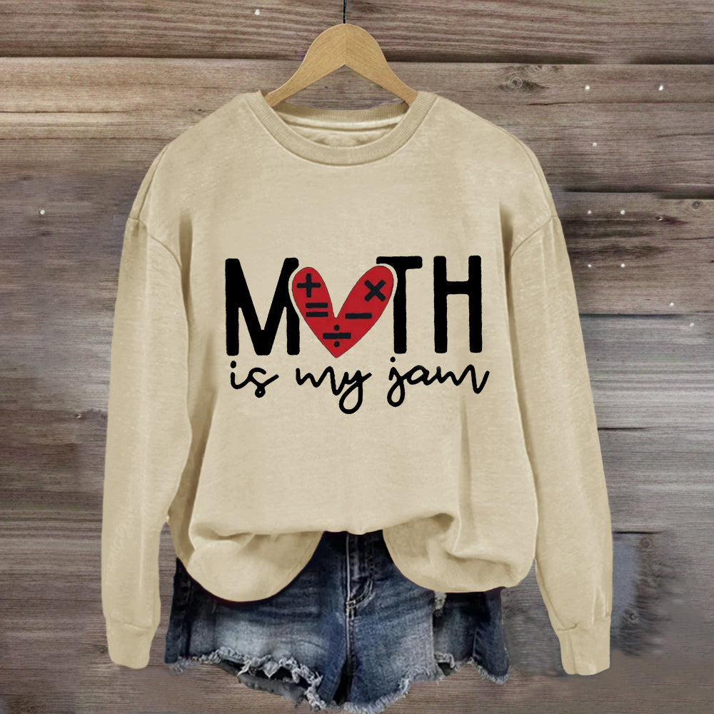 Math Is My Jam Sweatshirt