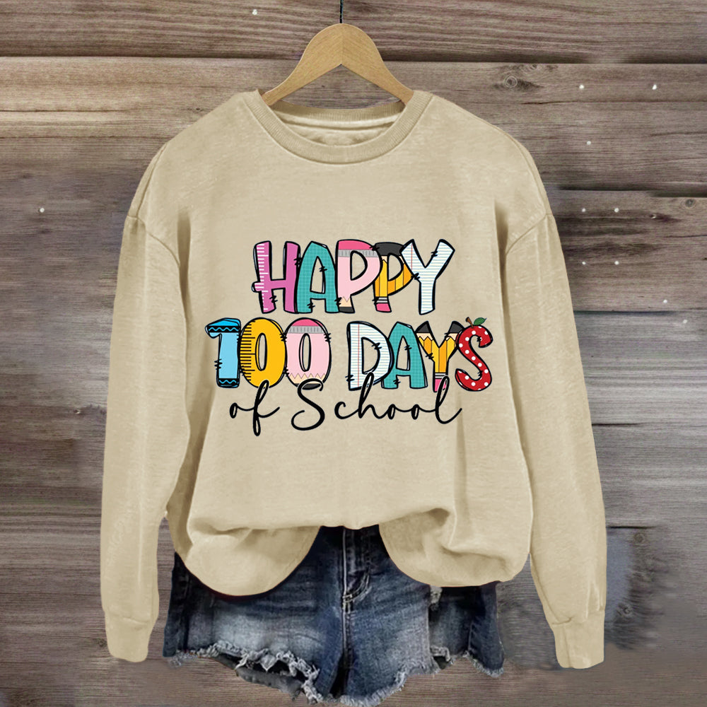 Happy 100 Days Of School Teacher Sweatshirt