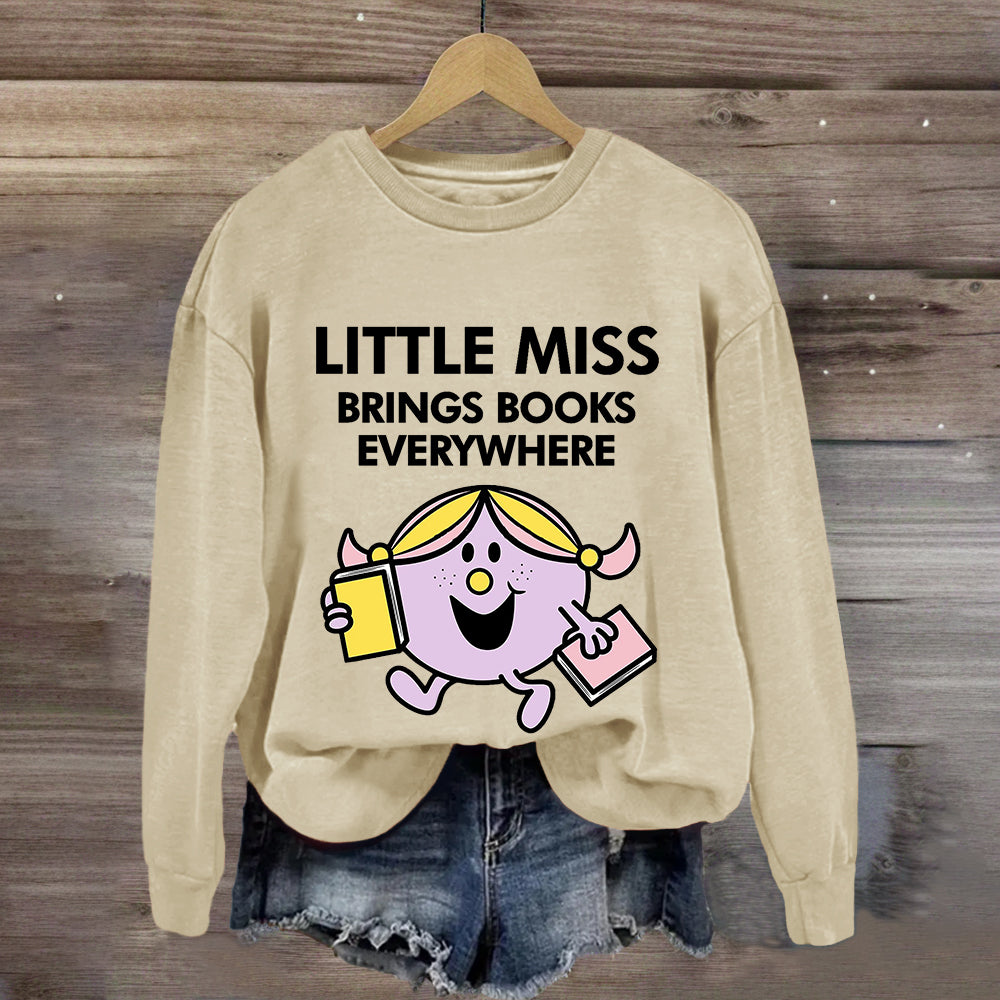 Little Miss Brings Books Everywhere Sweatshirt