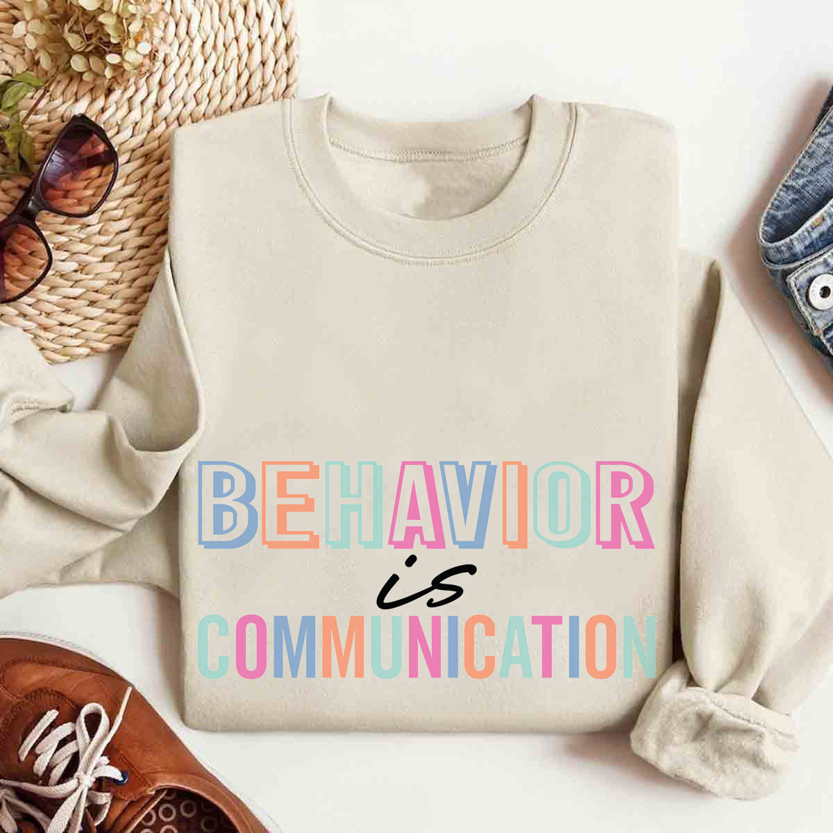 Behavior Is Communication Sweatshirt