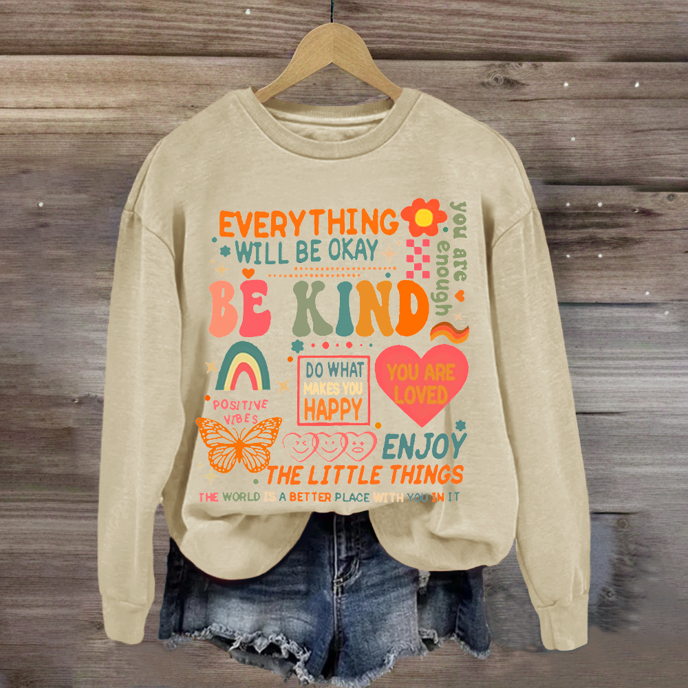 Everything Will Be Ok Teacher Sweatshirt