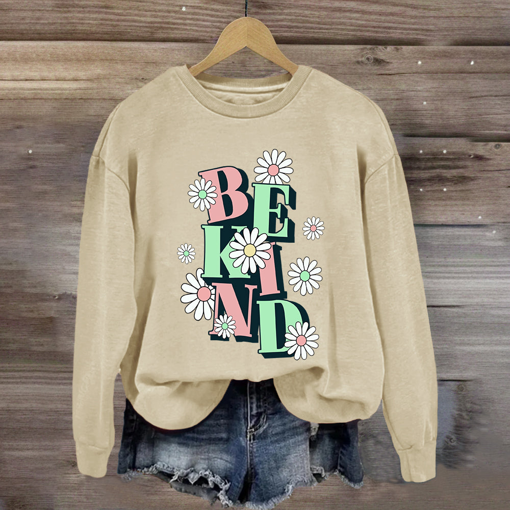 Be Kind Flower Design Sweatshirt