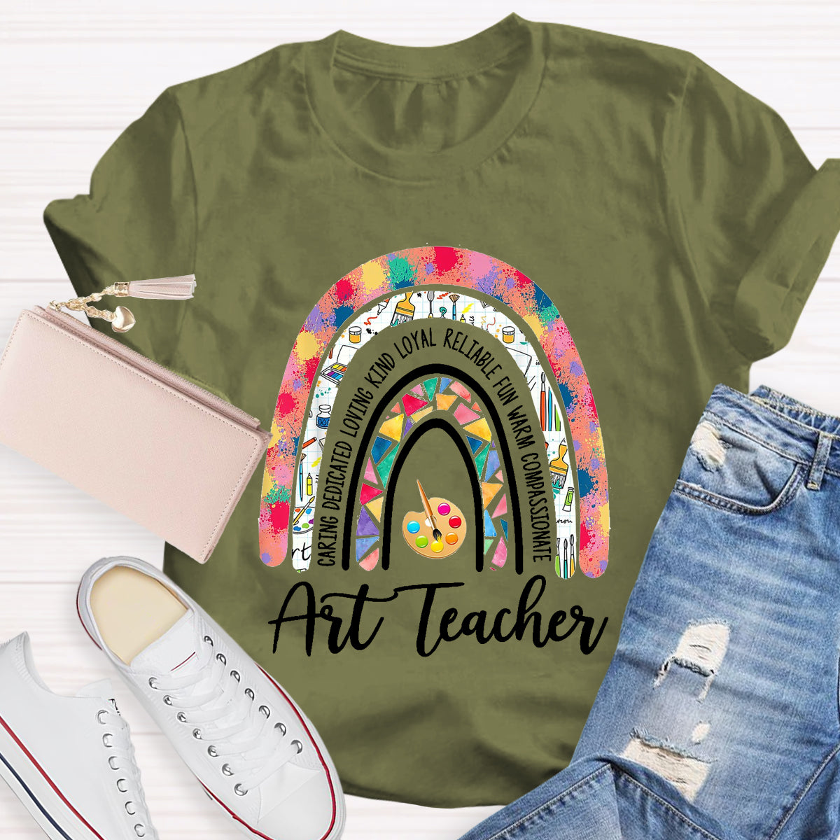 Art Teacher Caring Dedicated Loving Kind Loyal Reliable Fun Warm Compassionate T-Shirt