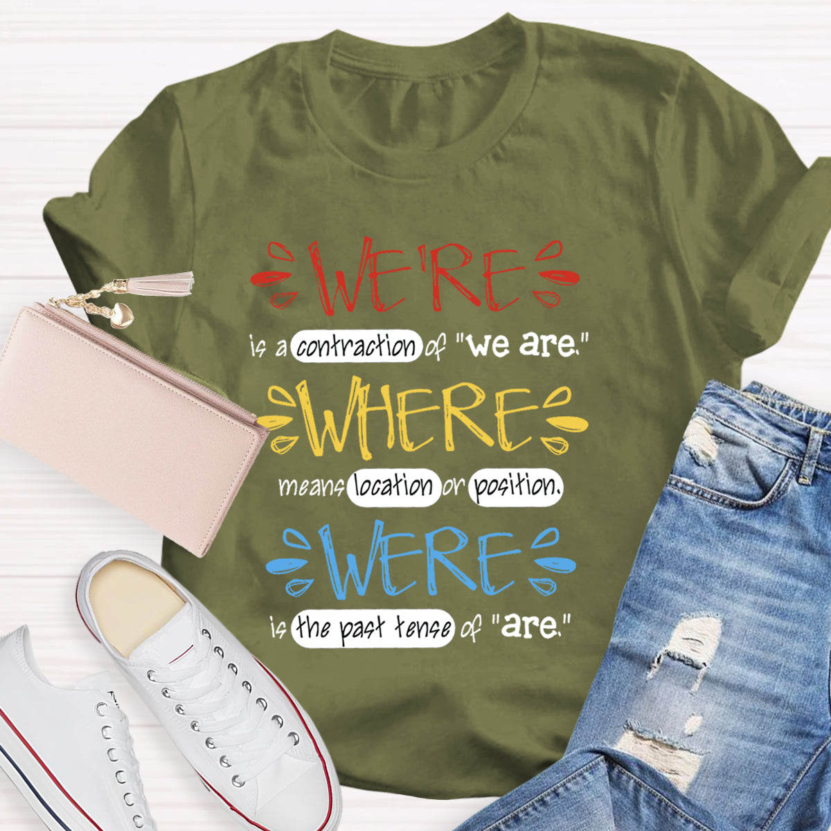 We're Is A Contraction Of We Are T-Shirt