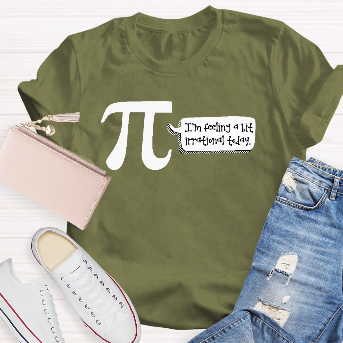 I'm Feeling A Bit Irrational Today Pi Day T-Shirt