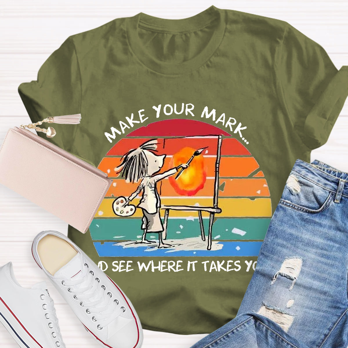 Make Your Mark And See Where It Takes You T-Shirt