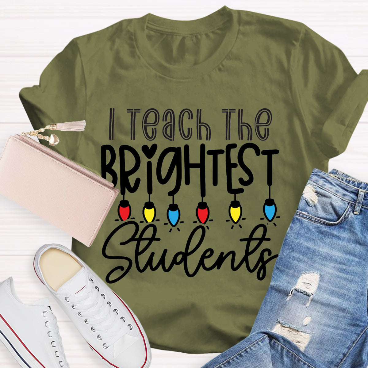 I Teach The Brightest Students Teacher T-Shirt