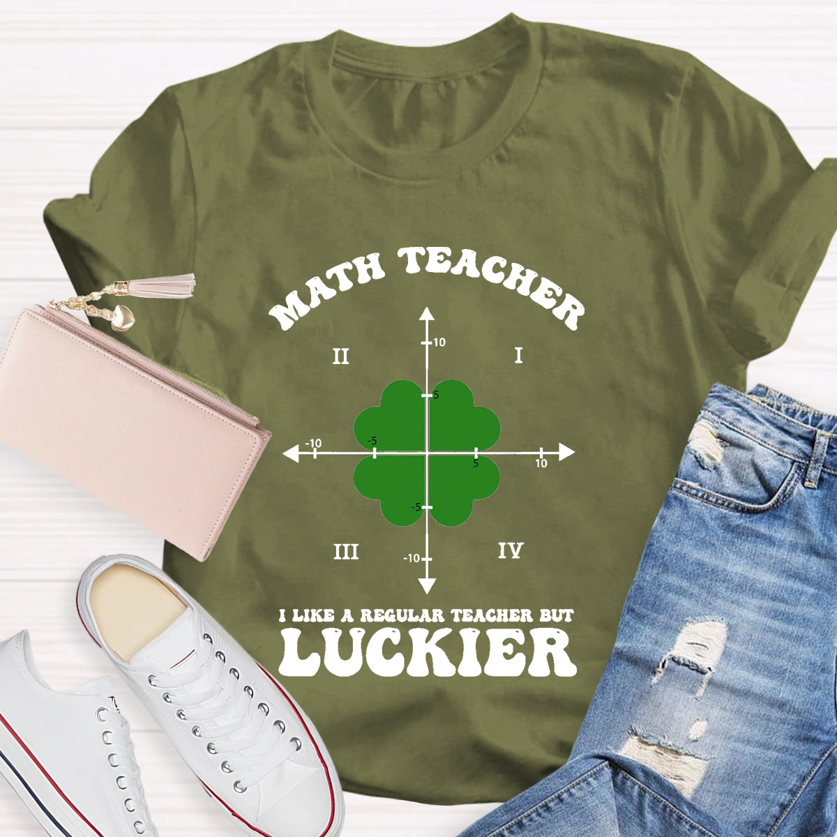 I Like A Regular Teacher But Luckier Math Teacher T-Shirt