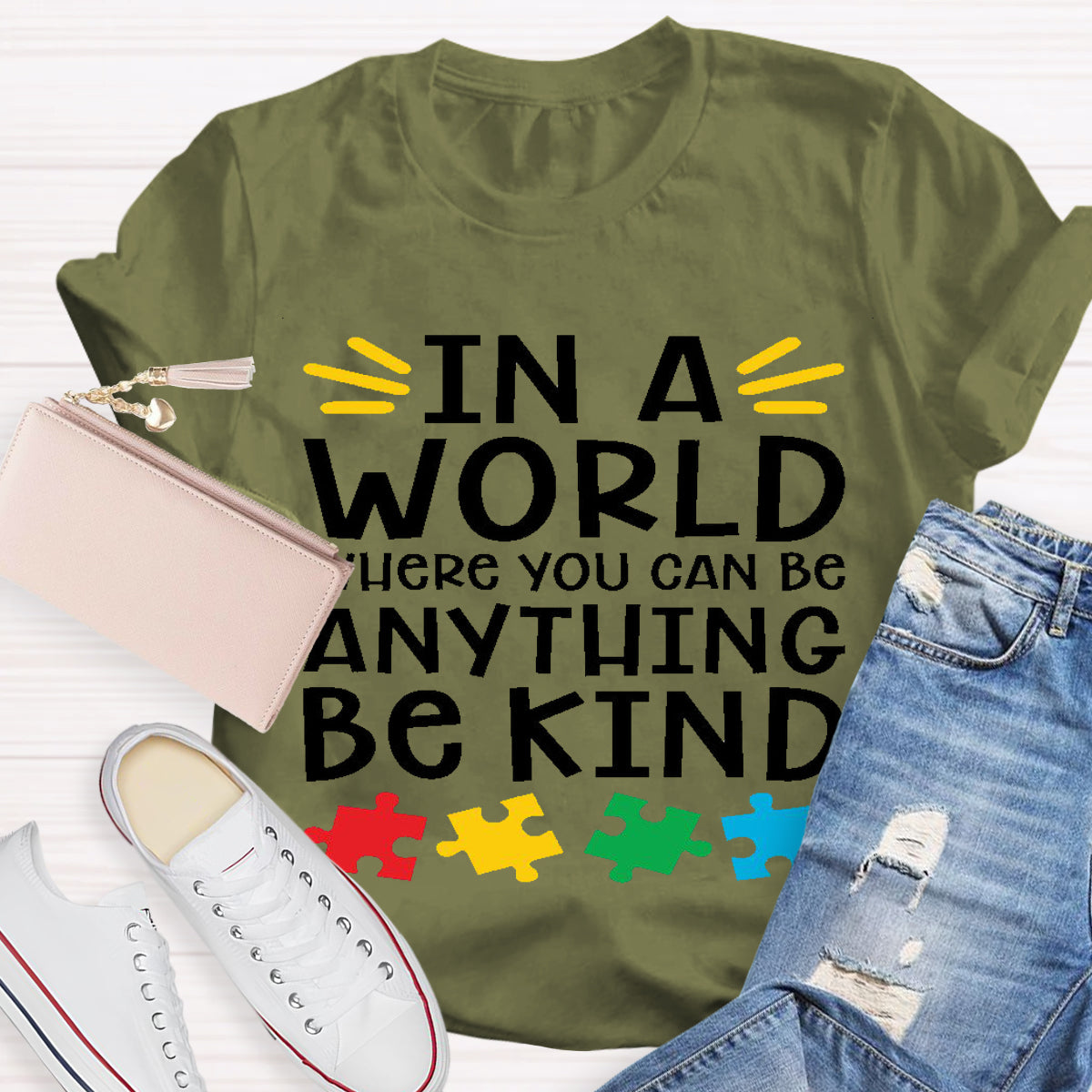 In A World Where You Can Be Anything Be Kind  Teacher T-Shirt